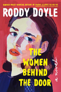 Roddy Doyle's novel ’The women behind the door’ features Barbara Hoogeweegen’s 2018 painting ‘Perhaps’ on the US and Canadian front cover jacket design. Published by Penguin Random House.